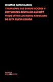  Tratado de las supersticiones y costumbres gentílicas que hoy viven entre los indios naturales de esta Nueva España (Memoria) (Spanish Edition) (Diferencias / Differences)