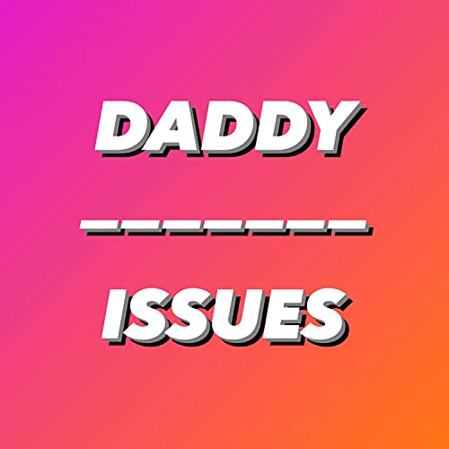 Daddy Issues