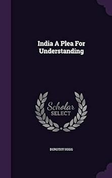 Hardcover India A Plea For Understanding Book