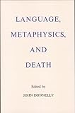 Language, Metaphysics, and Death