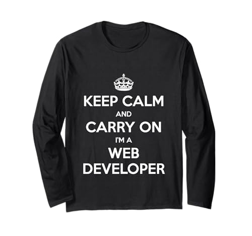 Keep Calm and Carry On I'm a Web Developer - �ʔ��� ����T�V���c