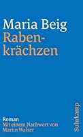 Rabenkrächzen. Eine Chronik aus Oberschwaben. 3518374117 Book Cover