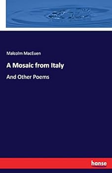 Paperback A Mosaic from Italy: And Other Poems Book
