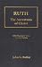 Ruth: The Ancestress of Christ (Bible Biography Series Number Twenty, #20)