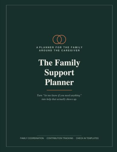 The Family Support Planner: Practical Support for Families When a Relative Is Caregiving an Aging Parent Alone