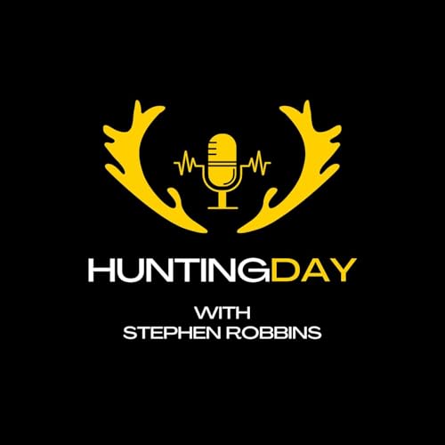 Hunting Day with Stephen Robbins Podcast Por Stephen Robbins arte de portada