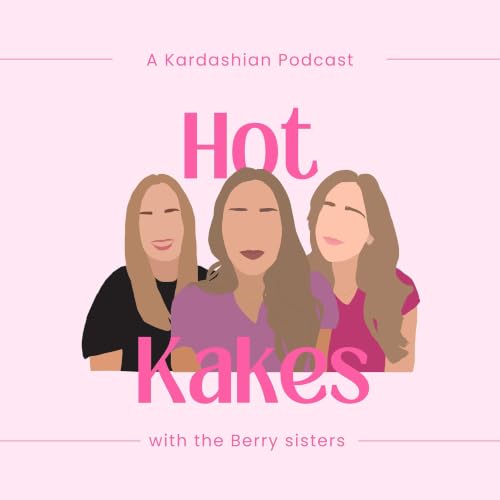 『Hot Kakes: Recapping The Kardashians』のカバーアート