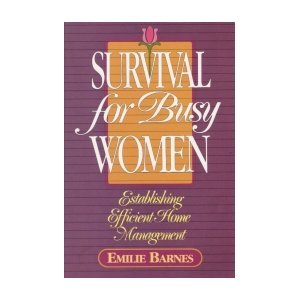Survival for Busy Women 0890814929 Book Cover