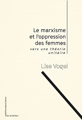 Le marxisme et l'oppression des femmes: Vers une théorie unitaire