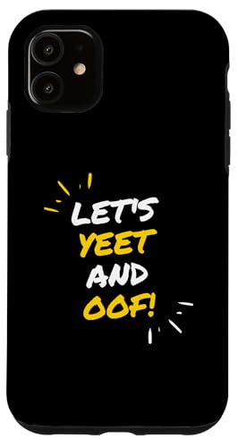 Let's Yeet And Oof Funny Video Game Meme Gift For Gamer Kids �X�}�z�P�[�X iPhone 11 �p