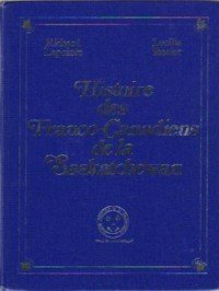 Hardcover Histoire Des Franco-Canadiens De La Saskatchewan Book