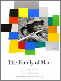 Unknown Binding The Family of Man. Prologue by Carl Sandburg. Introduction by the artist. Book
