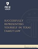 Pro Se Coach - Successfully Representing Yourself in Texas Family Law