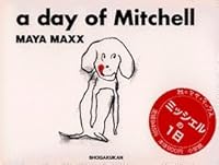 a day of Mitchell (1997) ISBN: 4093940266 [Japanese Import] 4093940266 Book Cover