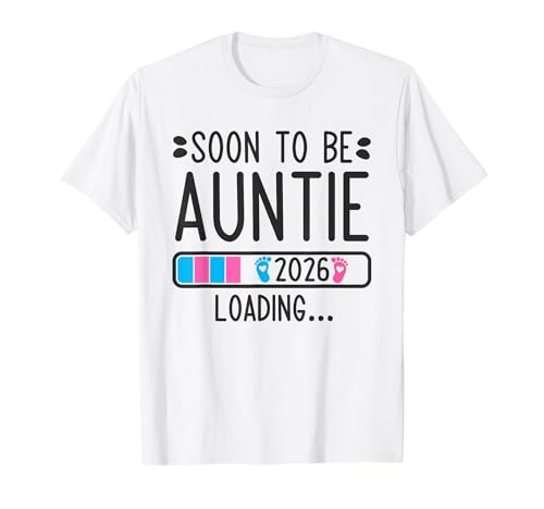 Soon to Be Auntie 2026 Loading Pregnancy Annonce 2026 T-Shirt