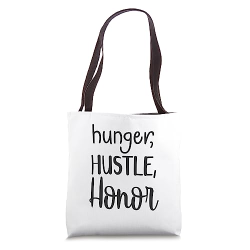 Hunger, Hustle, Honor - Gym, Hustle, Success, Motivational Tote Bag