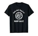 Camiseta de voleibol adivina qué día es? Bump Day Camiseta