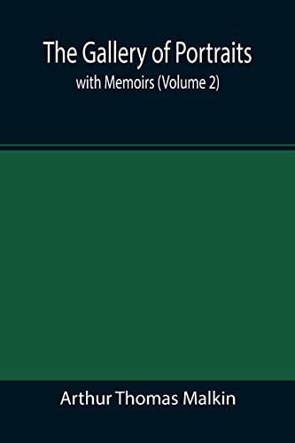 The Gallery of Portraits: with Memoirs (Volume 2)