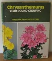 Chrysanthemums: Year-Round Growing (233p) 0713708859 Book Cover