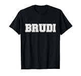 Lüstige Brudi Shirts