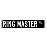 Ring Master Street Sign, Ring Master Ocupation Quality Aluminum Road Sign, Ring Master Tin Sign for Cafe Bar Office Restaurant Man Cave Wall Plate