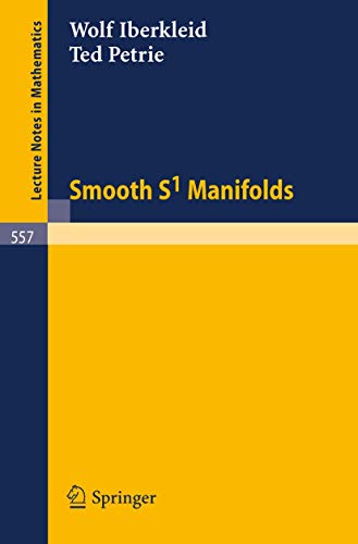 Smooth S1 Manifolds (Lecture Notes in Mathematics, 557)