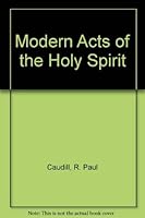 Modern Acts of the Holy Spirit 0805469362 Book Cover