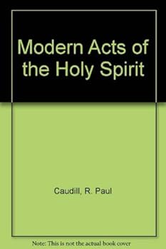 Paperback Modern Acts of the Holy Spirit Book