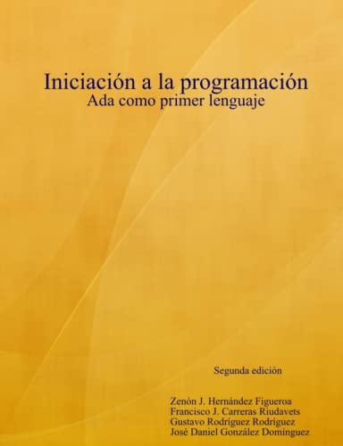 Iniciación a la programación. Ada como primer lenguaje (Spanish Edition)