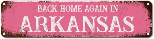 BKPBMH Back Home Again in Arkansas Metal Sign, 4×16 Inche Vintage State Tin Decor, Durable Ink Aluminum Plaque, State Location Wall Art for Home Garden Cafes Kitchen Bar Garage Entryway