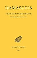 Traité des premiers principes: de l'ineffable et de l'un 2251003673 Book Cover