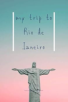 Paperback My Trip to Rio de Janeiro: :Travel Log,Diary,Journal,Scrapbook Book