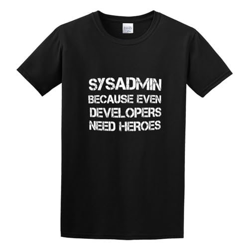 TqaSerHqs Sysadmin Because Even Developers Need Heroes T-Shirt Black XXL