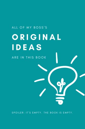 Funny Office Notebooks: Boss's Ideas, Horrible Boss, Unoriginal Thought, Corporate, Millennial, Gift for Him, Gift for Her, Diary, Daily Planner, Organizer, 120 Lined Pages, 6x9 image 2