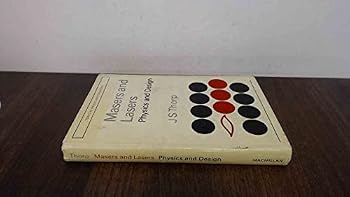 Masers and Lasers: Physics and Design