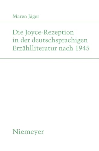 Die Joyce-Rezeption in der deutschsprachigen Erzählliteratur nach 1945 (Studien zur deutschen Literatur, 189) (German Edition)