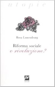 Riforma sociale o rivoluzione?