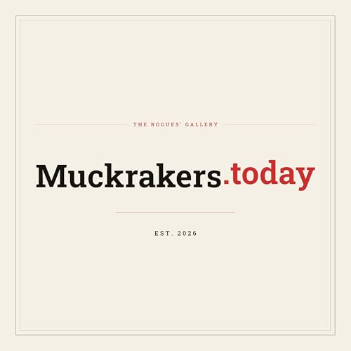 Couverture de Muckrakers.Today: Rogues' Gallery