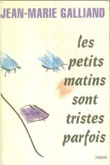 Paperback Les petits matins sont tristes parfois (French Edition) [French] Book