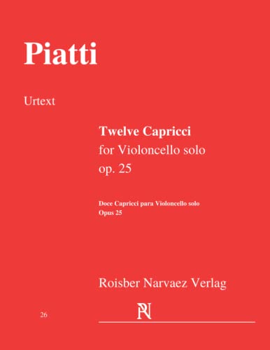 Twelve Capricci for Violoncello solo: op. 25 Urtext Edition