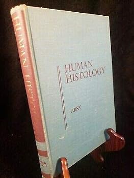 Hardcover 1963 Human Histology Second Edition Leslie Arey 398 illustrations in color Book