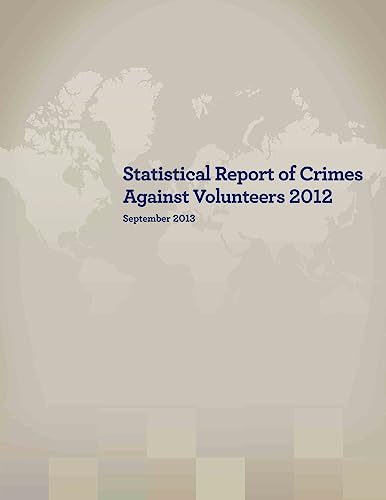 Statistical Report of Crimes Against Volunteers 2012