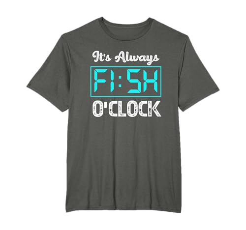 Funny Bass Fish Fisherman es siempre Fish O Clock Camiseta