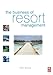 The Business of Resort Management