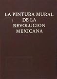 Mural painting of the Mexican Revolution / text by Carlos Pellicer and Rafael Carrillo Azpeitia. [Uniform Title: Pintura Mural De La Revolucion Mexicana. English]