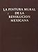 Mural painting of the Mexican Revolution / text by Carlos Pellicer and Rafael Carrillo Azpeitia. [Uniform Title: Pintura Mural De La Revolucion Mexicana. English]