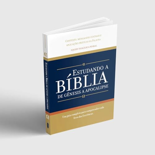Estudando a Bíblia de Gênesis a Apocalipse : Um guia completo para compreender cada livro das Escritura | Editora Penkal