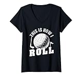 Photo Gallery donna design con pallina da golf "this is how i roll" maglietta con collo a v Photo Gallery donna design con pallina da golf "this is how i roll" maglietta con collo a v