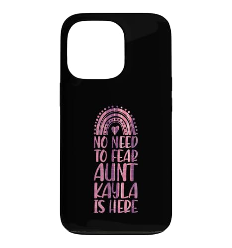 No Need To Fear Aunt Kayla Is Here �t�@�[�X�g�l�[�� ���C���{�[ Auntie �X�}�z�P�[�X iPhone 13 Pro �p