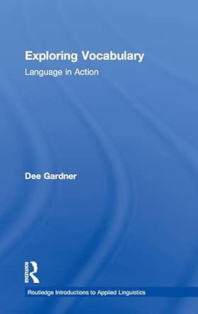 Exploring Vocabulary: Language in Action Exploring Vocabulary: Language in Action book cover
